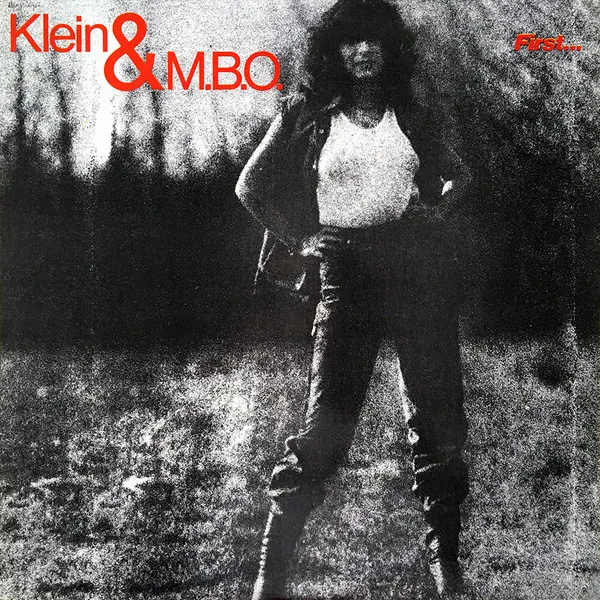Klein & M.B.O. – First...