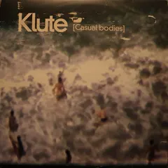 Klute – Casual Bodies (Vinyl, 12")
