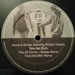 Koma & Bones Featuring Robert Owens – Take Me Back (Vinyl, 12")