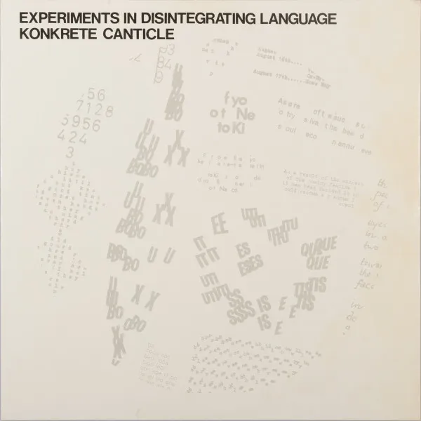 Konkrete Canticle – Experiments In Disintegrating Language