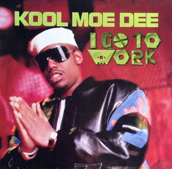 Kool Moe Dee – I Go To Work