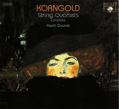 Korngold* / Flesch Quartet* – String Quartets Complete (CD)