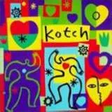 Kotch – Kotch