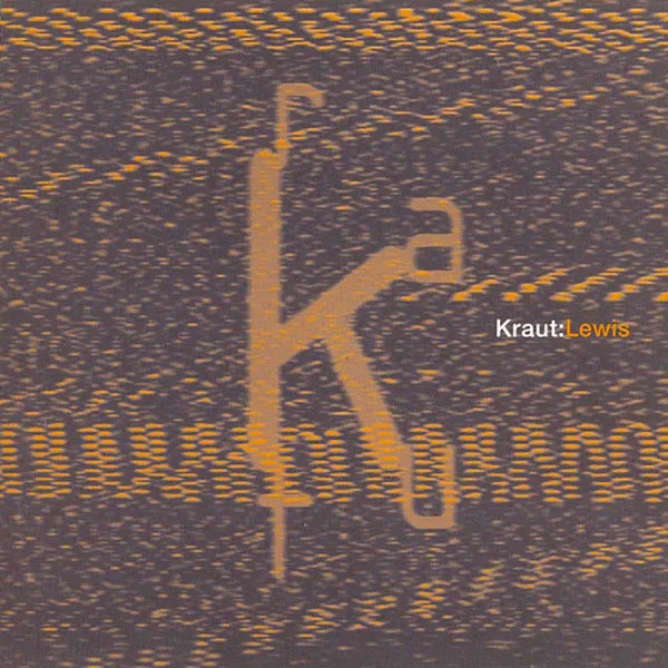 Kraut* – Lewis