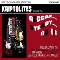 Kriptolites – Reggae Steady Go!! (CD, Mini-Album)