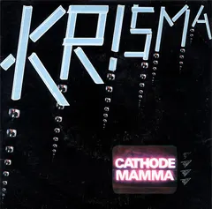 Krisma – Cathode Mamma (Vinyl, 7")