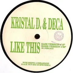 Kristal D. & Deca – Like This / White Line (Vinyl, 12")
