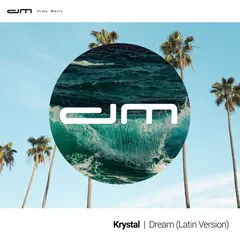 Krystal (13) – Dream (Latin Version) (File, AAC)