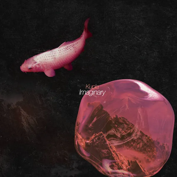 Kupla – Imaginary