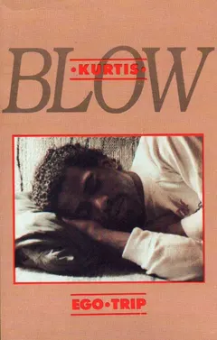 Kurtis Blow – Ego Trip (Cassette, Album)