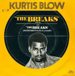 Kurtis Blow – The Breaks (Vinyl, 7")