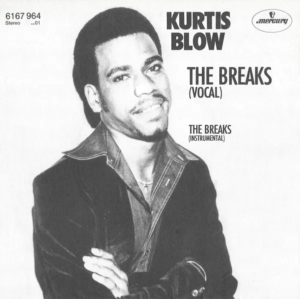 Kurtis Blow – The Breaks