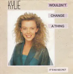 Kylie* – Wouldn't Change A Thing (Vinyl, 7")