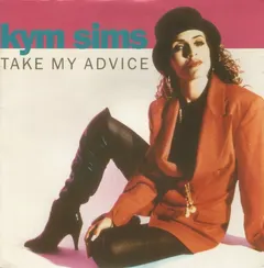 Kym Sims – Take My Advice (Vinyl, 7")