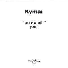 Kymaï – Au Soleil (CDr, Single)