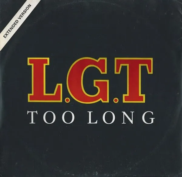 L.G.T* – Too Long (Extended Version)
