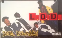 L.O.D. (7) – Mr. Deadly (Cassette, Single)