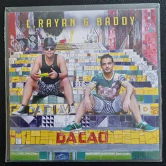 L.Rayan ,& Baddy (2) – Dacao (CDr, Single)