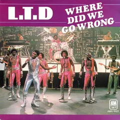 L.T.D. – Where Did We Go Wrong (Vinyl, 7")
