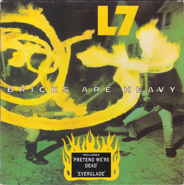 L7 – Bricks Are Heavy