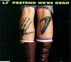 L7 – Pretend We're Dead (CD, Single)