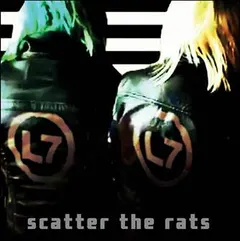 L7 – Scatter The Rats (Vinyl, LP)