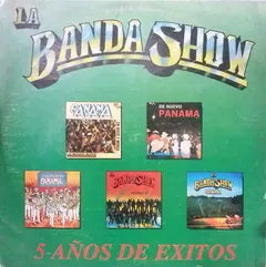La Banda Show – 5 Años De Exitos (Vinyl, LP)