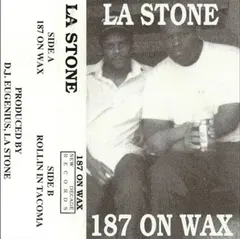 LA Stone – 187 On Wax (Cassette)