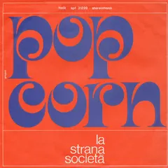 La Strana Società – Pop Corn (Vinyl, 7")