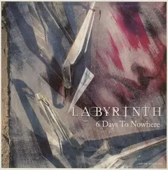 Labyrinth (3) – 6 Days To Nowhere (CD, Album)