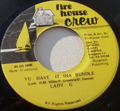 Lady G – Yu Have It Ina Bundle (Vinyl, 7")