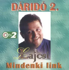 Lajcsi* – Mindenki Link (Dáridó 2) (CD, Album)