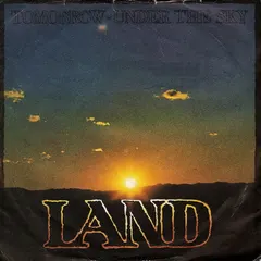 Land (8) – Tomorrow / Under The Sky (Vinyl, 7")