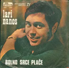 Lari Nanos – Bolno Srce Plače (Vinyl, 7")