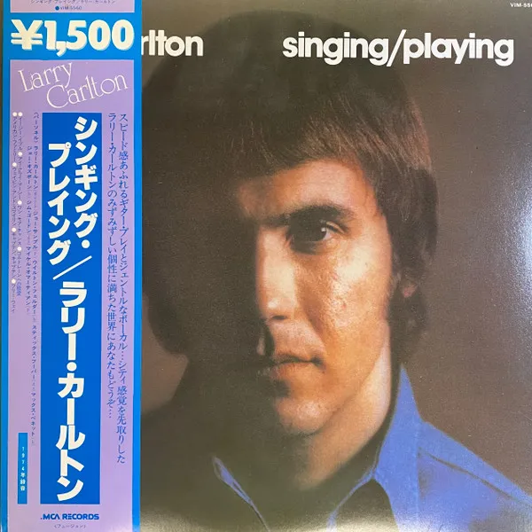 Larry Carlton – Singing / Playing