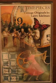 Larry Edelman – Timepieces (Cassette, Album)