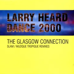 Larry Heard – Dance 2000 - The Glasgow Connection (Vinyl, 12")