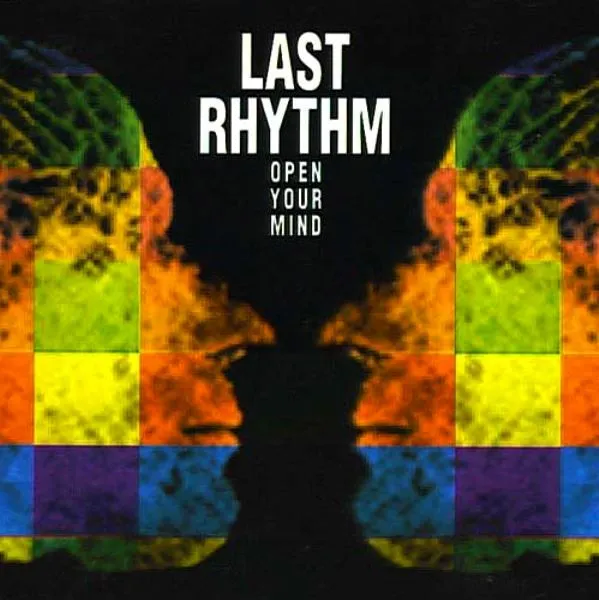 Last Rhythm – Open Your Mind