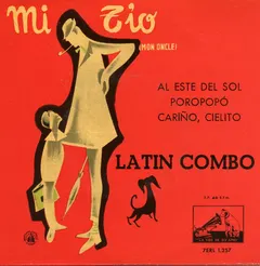 Latin Combo – Mi Tio (Mon Oncle) (Vinyl, 7")