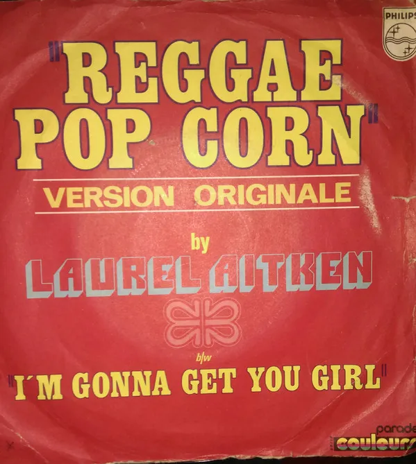 Laurel Aitken – Reggae Pop Corn