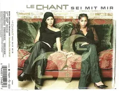 Le Chant – Sei Mit Mir (CD, Single)