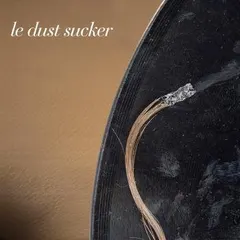 Le Dust Sucker – Le Dust Sucker (Vinyl, 12")