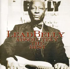 LeadBelly – Absolutely The Best (CD, Compilation)