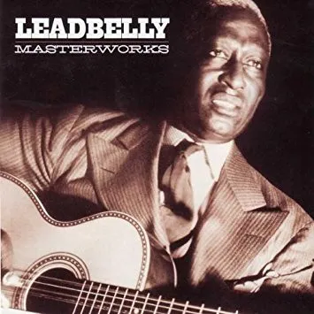 Leadbelly – Masterworks