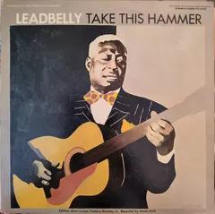Leadbelly Folkways Records – Take This Hammer (Vinyl, LP)