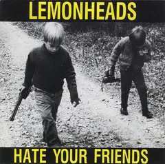 Lemonheads* – Hate Your Friends (CD, Album)