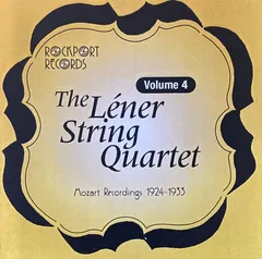 Lener String Quartet, Wolfgang Amadeus Mozart – The Léner String Quartet, Volume 4, Mozart Recordings 1924-1933 (CD, Compilation)