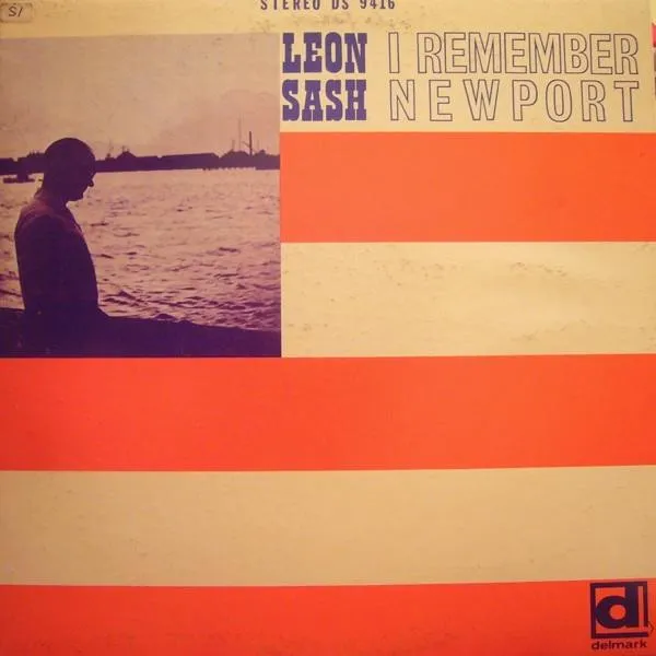Leon Sash – I Remember Newport