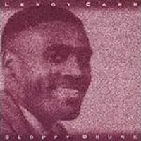 Leroy Carr – Sloppy Drunk (CD, Compilation)