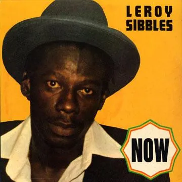 Leroy Sibbles – Now
